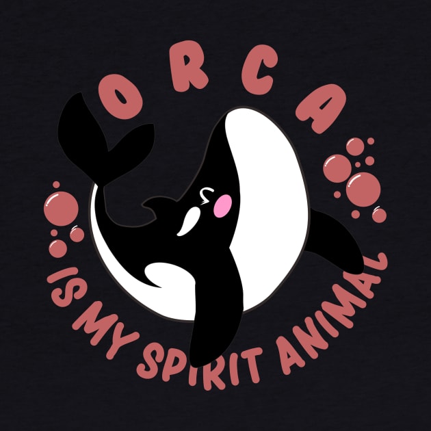 the orca is my spirit animal cute by enigmatyc